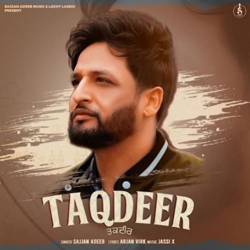 Taqdeer Sajjan Adeeb mp3 song free download, Taqdeer Sajjan Adeeb full album