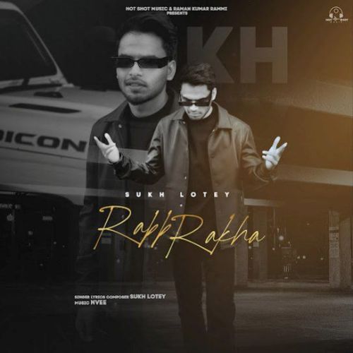 Rabb Rakha Sukh Lotey mp3 song free download, Rabb Rakha Sukh Lotey full album