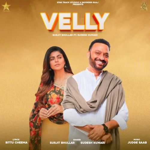 Velly Surjit Bhullar mp3 song free download, Velly Surjit Bhullar full album