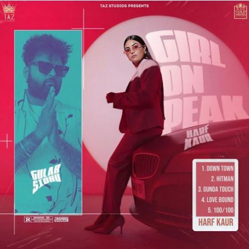 Gunda Touch Harf Kaur mp3 song free download, Girl on Peak - EP Harf Kaur full album