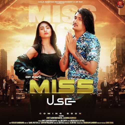 Miss Use Amit Saini Rohtakiya mp3 song free download, Miss Use Amit Saini Rohtakiya full album