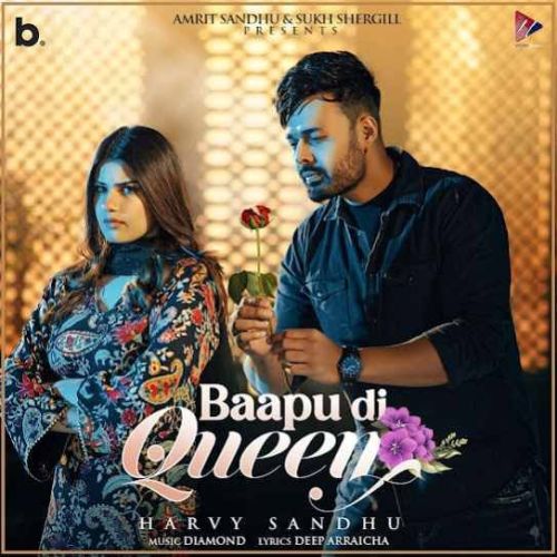 Baapu Di Queen Harvy Sandhu mp3 song free download, Baapu Di Queen Harvy Sandhu full album