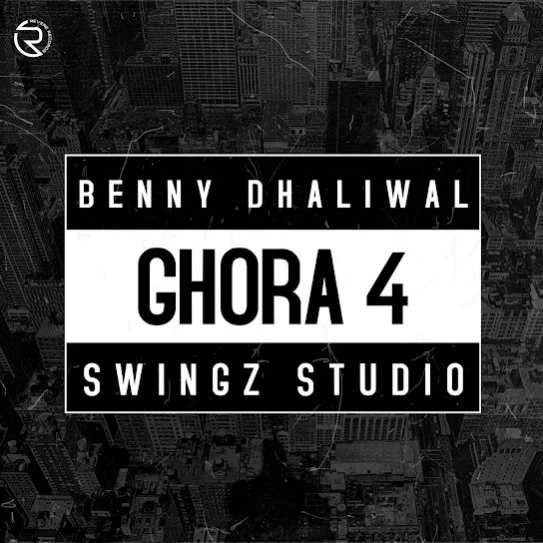 Ghora 4 Benny Dhaliwal mp3 song free download, Ghora 4 Benny Dhaliwal full album