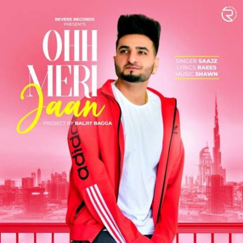 Ohh Meri Jaan Saajz mp3 song free download, Ohh Meri Jaan Saajz full album