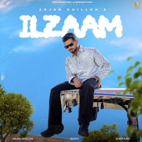 ILzaam Arjan Dhillon mp3 song free download, ILzaam Arjan Dhillon full album