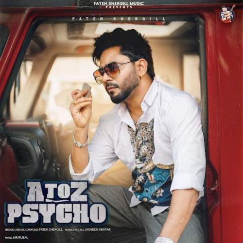 A to Z Psycho Fateh Shergill mp3 song free download, A to Z Psycho Fateh Shergill full album