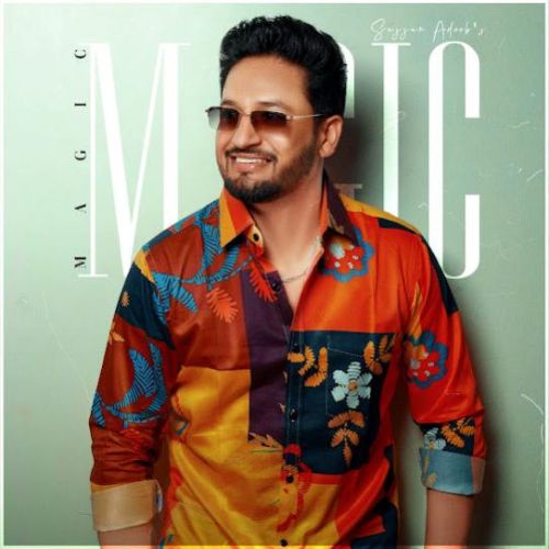 Magic - EP By Sajjan Adeeb full mp3 album downlad