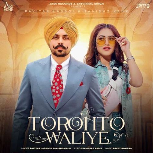 Toronto Waliye Pavitar Lassoi mp3 song free download, Toronto Waliye Pavitar Lassoi full album