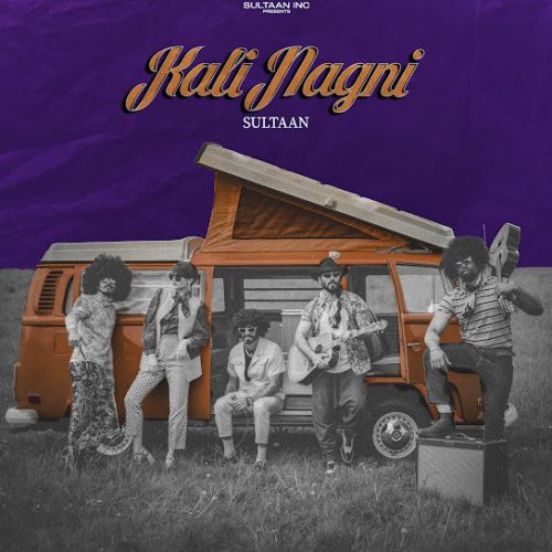 Kali Nagni Sultaan mp3 song free download, Kali Nagni Sultaan full album