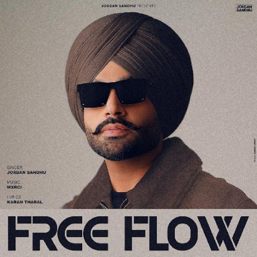 Free Flow Jordan Sandhu mp3 song free download, Free Flow Jordan Sandhu full album