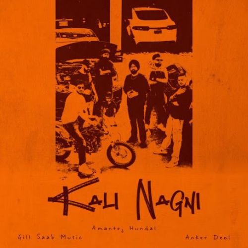 Kali Nagni Amantej Hundal mp3 song free download, Kali Nagni Amantej Hundal full album
