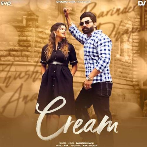 Cream Barinder Dhapai mp3 song free download, Cream Barinder Dhapai full album