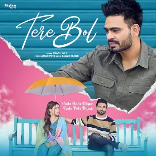 Tere Bol Prabh Gill mp3 song free download, Tere Bol Prabh Gill full album