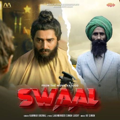 Swaal Kanwar Grewal mp3 song free download, Swaal Kanwar Grewal full album