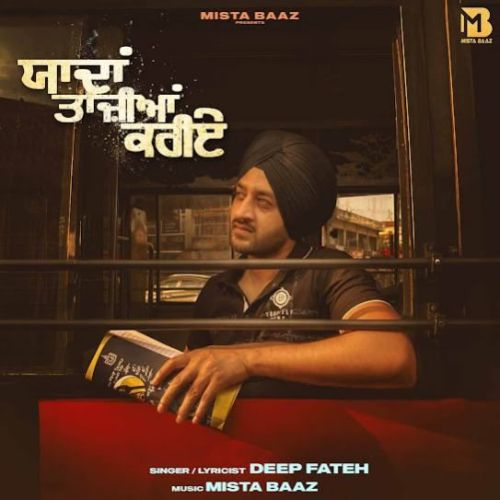 Yaada Tajiyan Kariye Deep Fateh mp3 song free download, Yaada Tajiyan Kariye Deep Fateh full album