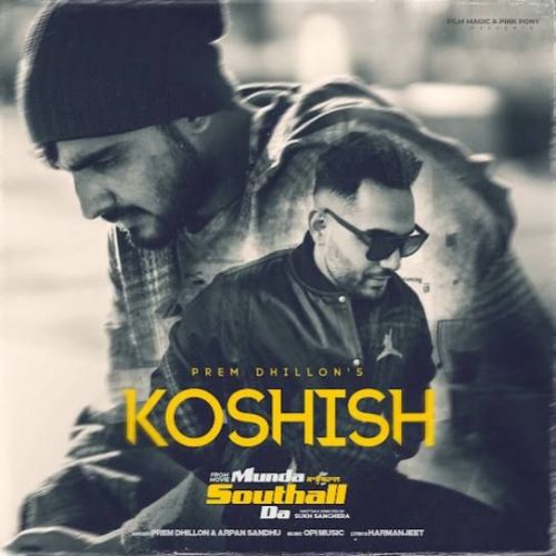 Koshish Prem Dhillon mp3 song free download, Koshish Prem Dhillon full album