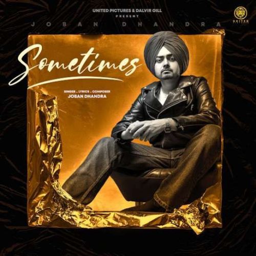 Sometimes Joban Dhandra mp3 song free download, Sometimes Joban Dhandra full album