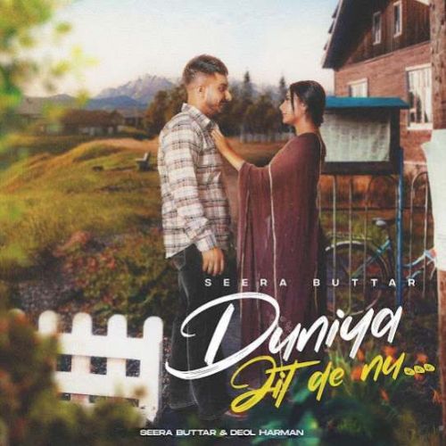 Duniya Jit De Nu Seera Buttar mp3 song free download, Duniya Jit De Nu Seera Buttar full album