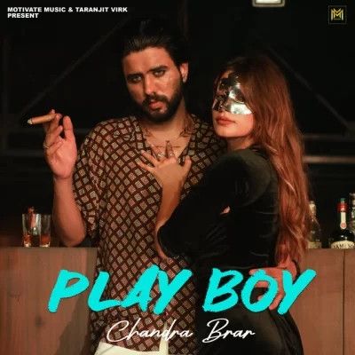 Play Boy Chandra Brar mp3 song free download, Play Boy Chandra Brar full album