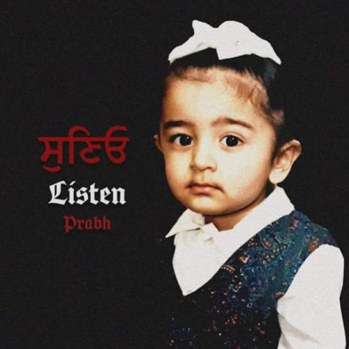 Listen Prabh Singh mp3 song free download, Listen Prabh Singh full album