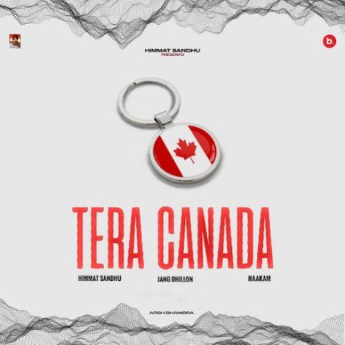 Tera Canada Himmat Sandhu mp3 song free download, Tera Canada Himmat Sandhu full album