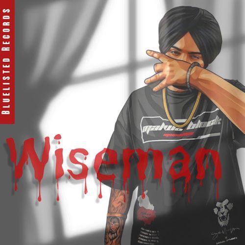 Wiseman Sidhu Moose Wala mp3 song free download, Wiseman Sidhu Moose Wala full album