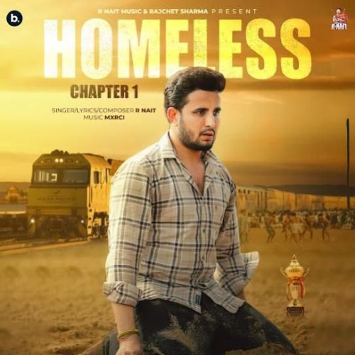 Homeless (Chapter 1) R. Nait mp3 song free download, Homeless (Chapter 1) R. Nait full album