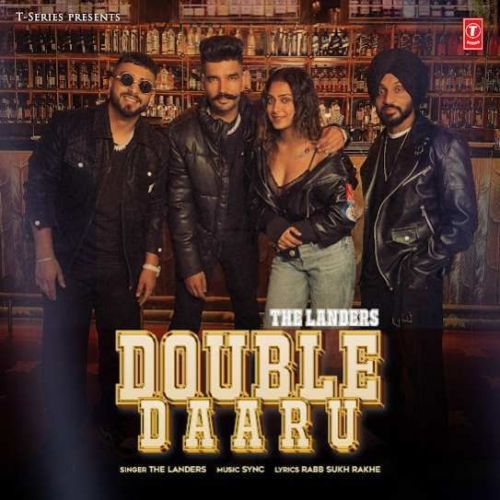 Double Daaru The Landers mp3 song free download, Double Daaru The Landers full album