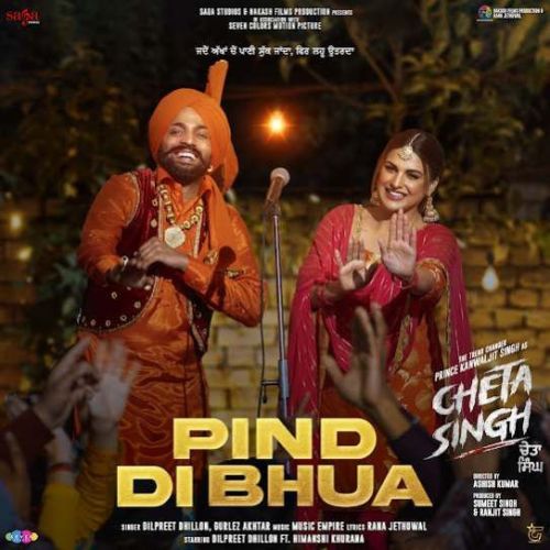 Pind Di Bhua Dilpreet Dhillon mp3 song free download, Pind Di Bhua Dilpreet Dhillon full album