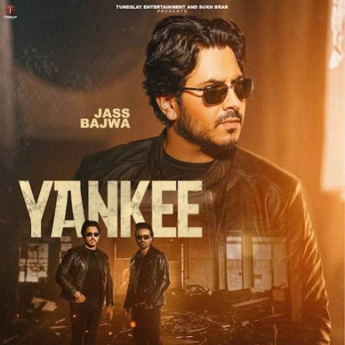 Yankee Jass Bajwa mp3 song free download, Yankee Jass Bajwa full album