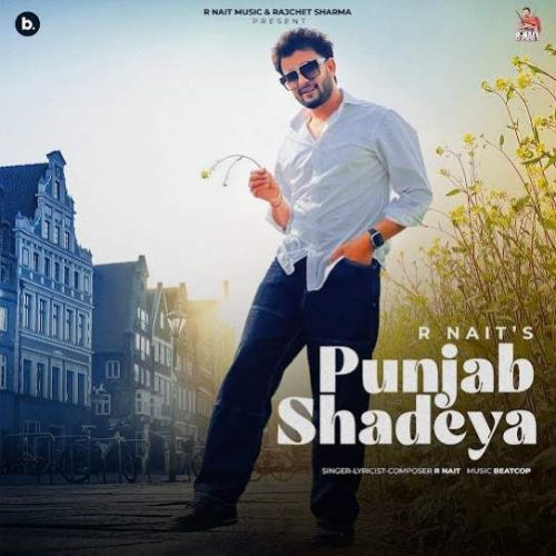 Punjab Shadeya R. Nait mp3 song free download, Punjab Shadeya R. Nait full album