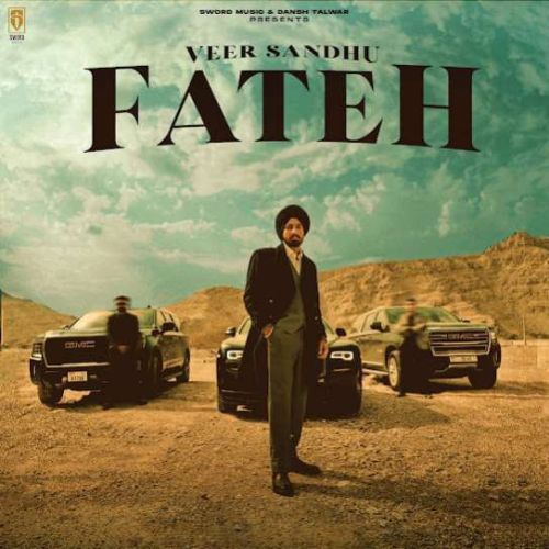 Fateh Veer Sandhu mp3 song free download, Fateh Veer Sandhu full album