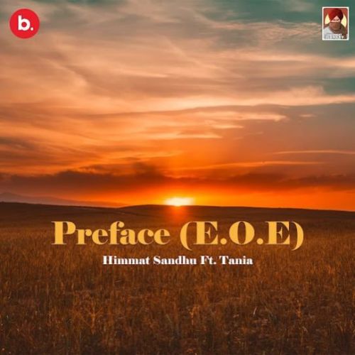 Preface (E.O.E) Himmat Sandhu mp3 song free download, Preface (E.O.E) Himmat Sandhu full album