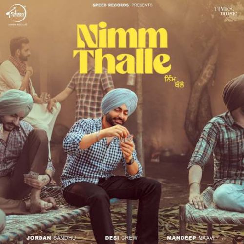 Nimm Thalle Jordan Sandhu mp3 song free download, Nimm Thalle Jordan Sandhu full album