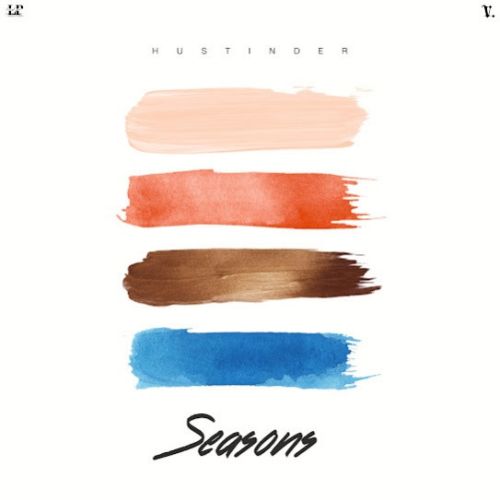Still Living Hustinder mp3 song free download, Seasons - EP Hustinder full album