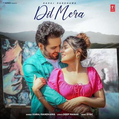 Dil Mera Karaj Randhawa mp3 song free download, Dil Mera Karaj Randhawa full album