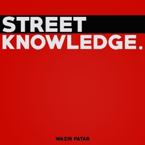 Black Heart Wazir Patar mp3 song free download, Street Knowledge Wazir Patar full album