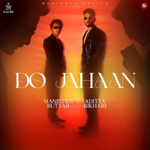 Do Jahaan Maninder Buttar mp3 song free download, Do Jahaan Maninder Buttar full album
