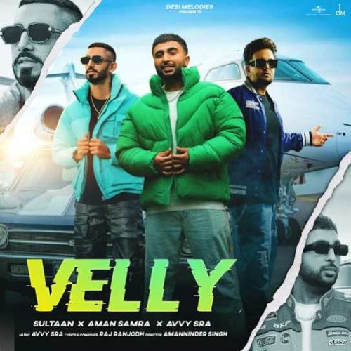 Velly Aman Samra mp3 song free download, Velly Aman Samra full album