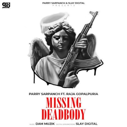 Missing Deadbody Parry Sarpanch mp3 song free download, Missing Deadbody Parry Sarpanch full album