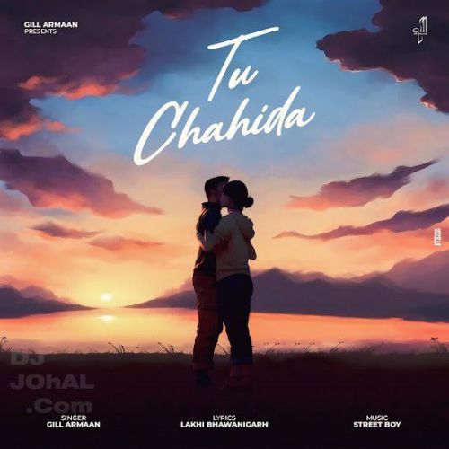 Tu Chahida Gill Armaan mp3 song free download, Tu Chahida Gill Armaan full album