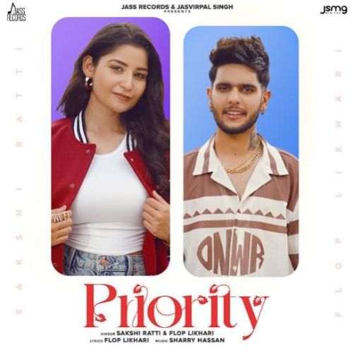 Priority Flop Likhari, Sakshi Ratti mp3 song free download, Priority Flop Likhari, Sakshi Ratti full album