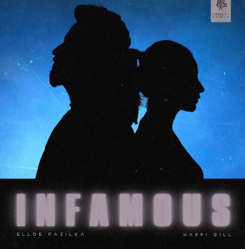 Infamous Ellde Fazilka mp3 song free download, Infamous Ellde Fazilka full album