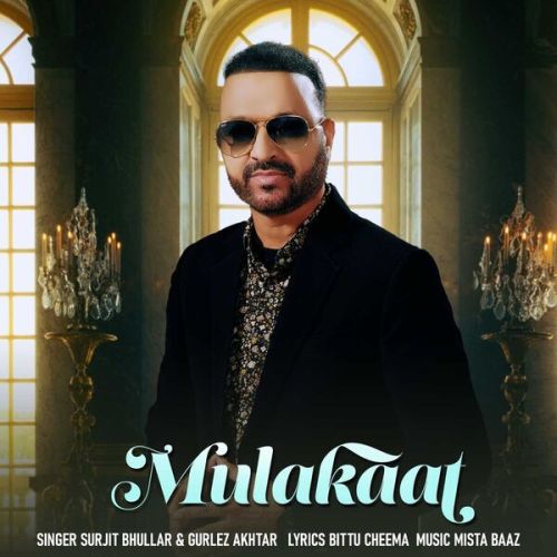 Mulakaat Surjit Bhullar mp3 song free download, Mulakaat Surjit Bhullar full album