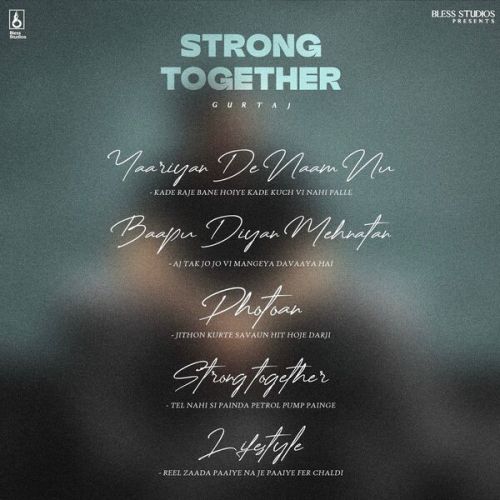 Lifestyle Gurtaj mp3 song free download, Strong Together - EP Gurtaj full album