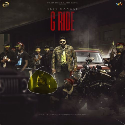 G Ride Elly Mangat mp3 song free download, G Ride Elly Mangat full album