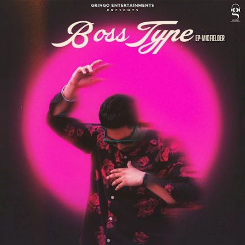 Boss Type Kahlon mp3 song free download, Boss Type Kahlon full album