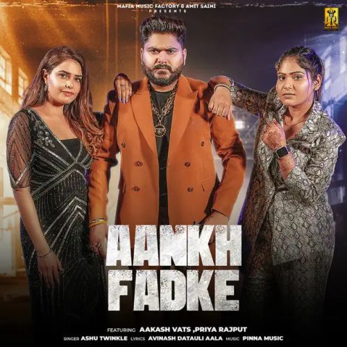 Aankh Fadke Ashu Twinkle mp3 song free download, Aankh Fadke Ashu Twinkle full album