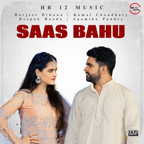 Saas Bahu Harjeet Deewana, Komal Choudhary mp3 song free download, Saas Bahu Harjeet Deewana, Komal Choudhary full album