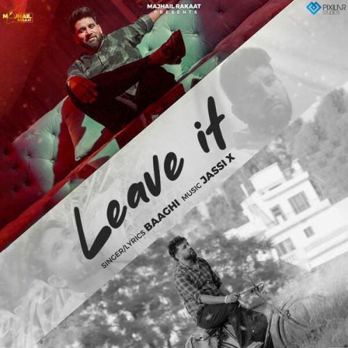 Leave It Baaghi mp3 song free download, Leave It Baaghi full album